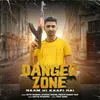 Danger Zone (Naam Hi Kaafi Hai)